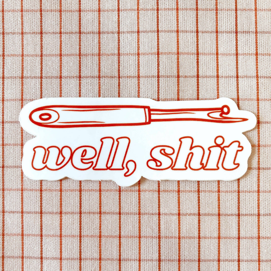 Well, Sh*t! Seam Ripper Sticker - Whipstitch Handmade