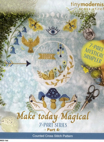 Make Today Magical (2023 Yearlong Stitch-A-Long #4) - Tiny Modernist - Cross Stitch Pattern