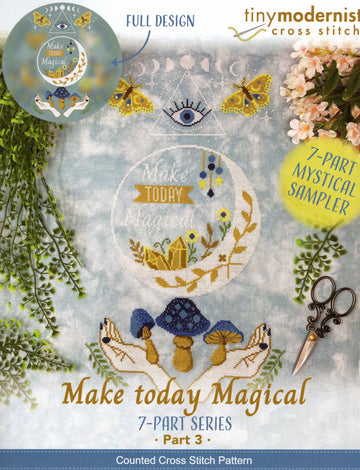 Make Today Magical (2023 Yearlong Stitch-A-Long #3) - Tiny Modernist - Cross Stitch Pattern