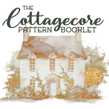 The Cottagecore Pattern Booklet