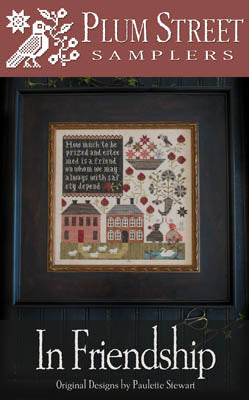 In Friendship - Plum Street Samplers - Cross Stitch Pattern