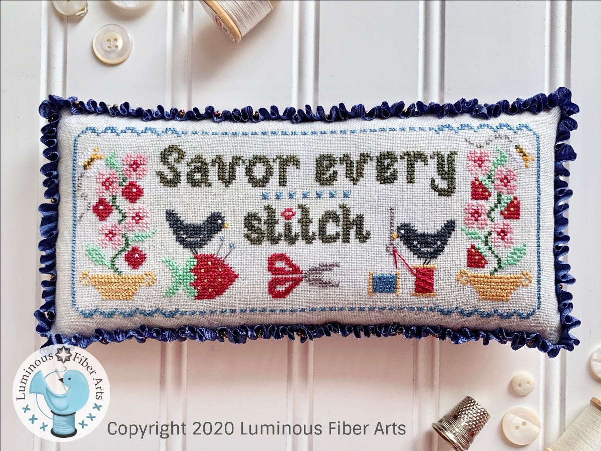 Savor Every Stitch - Luminous Fiber Arts - Cross Stitch Pattern