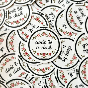 Don't Be a D*ck Sticker - CryBaby Cross Stitch