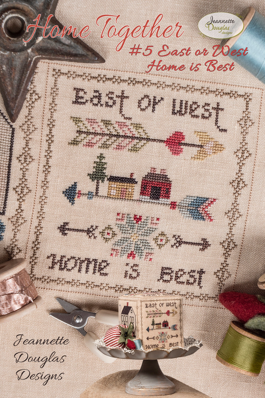 East or West, Home is Best (Home Together #5) - Jeanette Douglas Designs - Cross Stitch Pattern