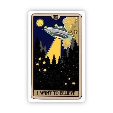 "I Want To Believe" UFO Tarot Card Sticker - Big Moods