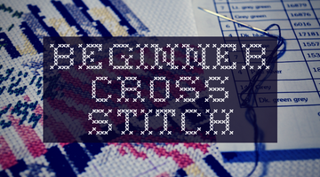 Beginner Cross Stitch & Embroidery Classes