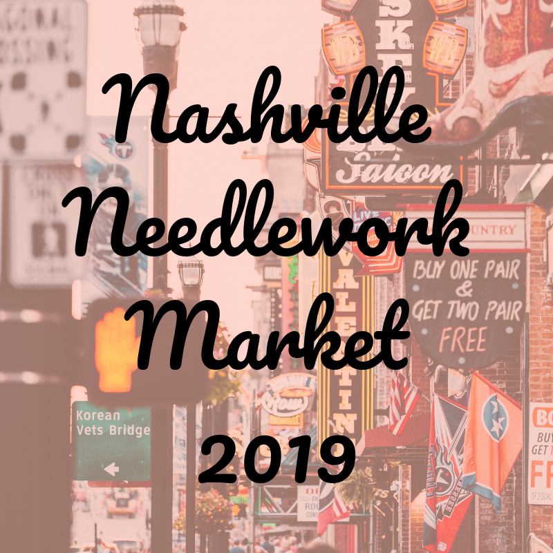 Nashville Needlework Market 2019