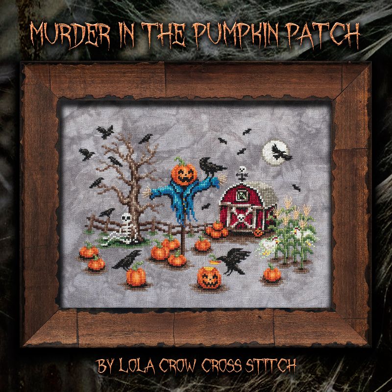 Murder in the Pumpkin Patch - Lola Crow Cross Stitch - Cross Stitch Pattern [Needlework Marketplace 2025]