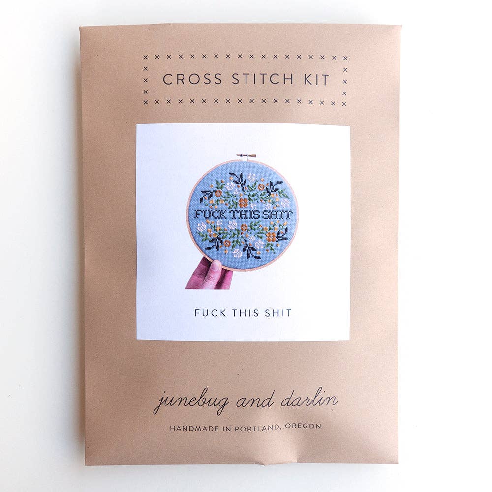 F*ck This Sh*t Cross Stitch Kit - Junebug & Darlin