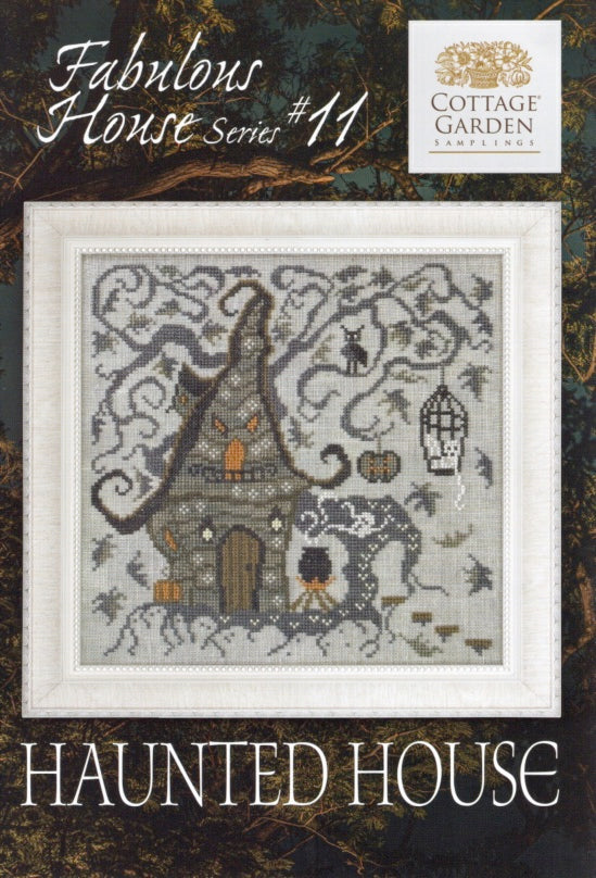 Haunted House (Fabulous House Series #11) - Cottage Garden Samplings - Cross Stitch Pattern