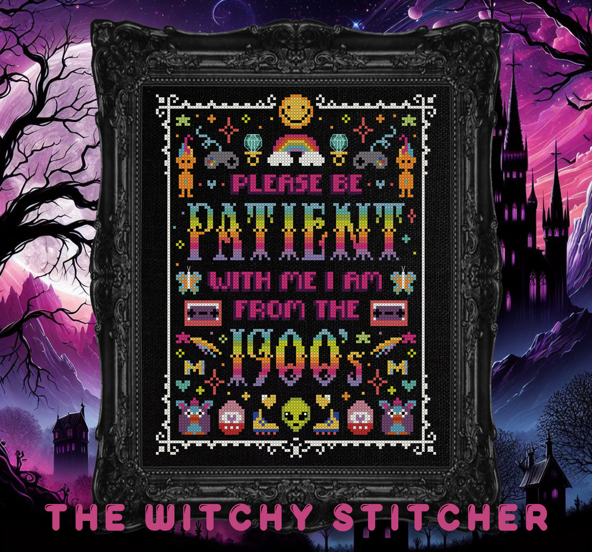 Please Be Patient With Me... - The Witchy Stitcher - Cross Stitch Pattern