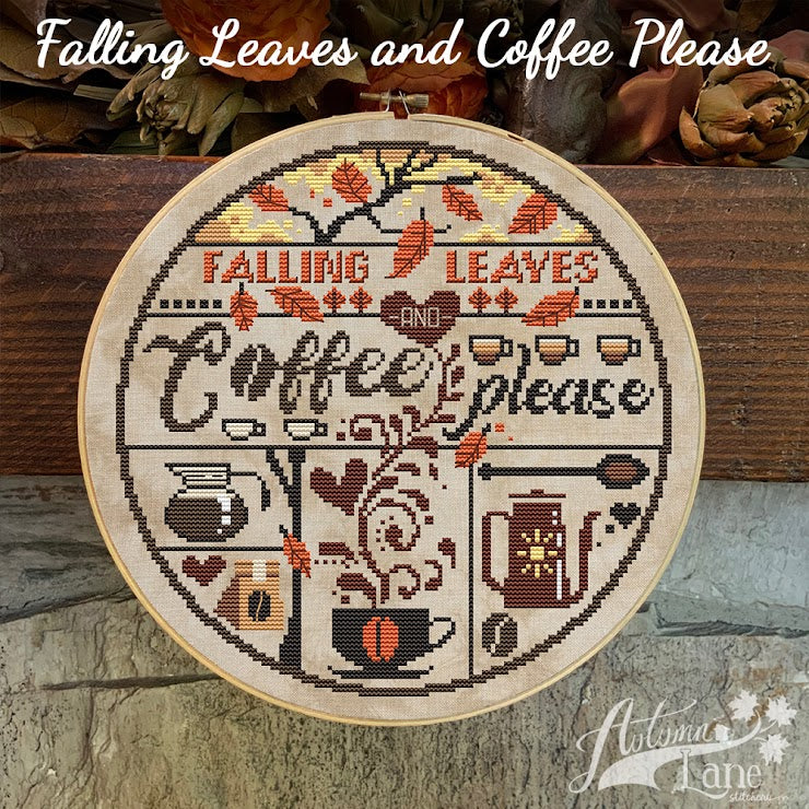 Falling Leaves Coffee Please - Autumn Lane Stitchery - Cross Stitch Pattern [Nashville 2024 Exclusive]