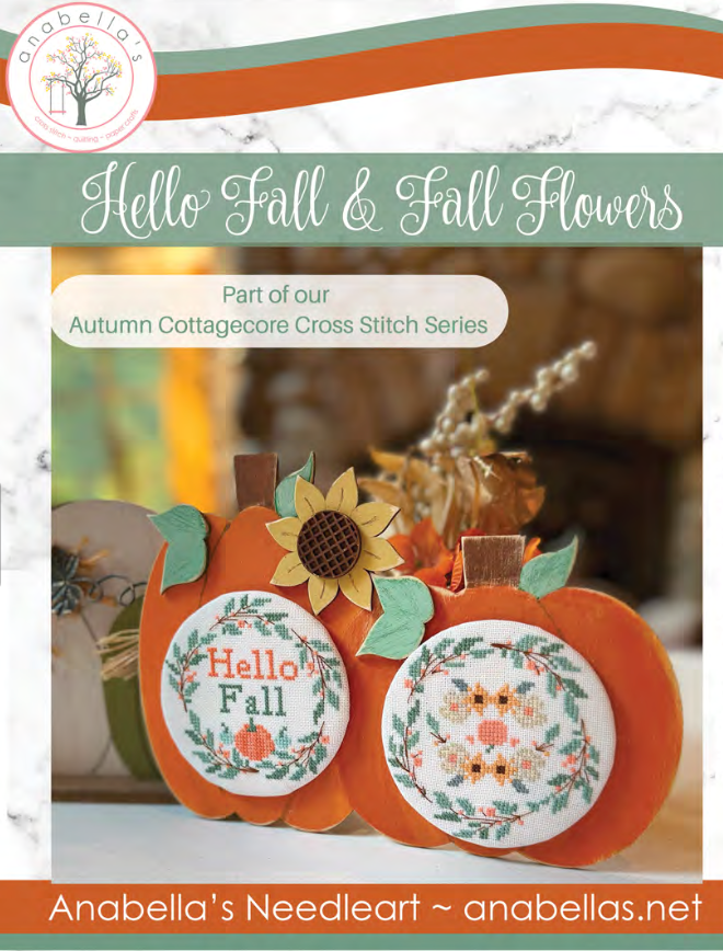 Hello Fall & Fall Flowers - Anabella's - Cross Stitch Pattern [Needlework Marketplace 2025]
