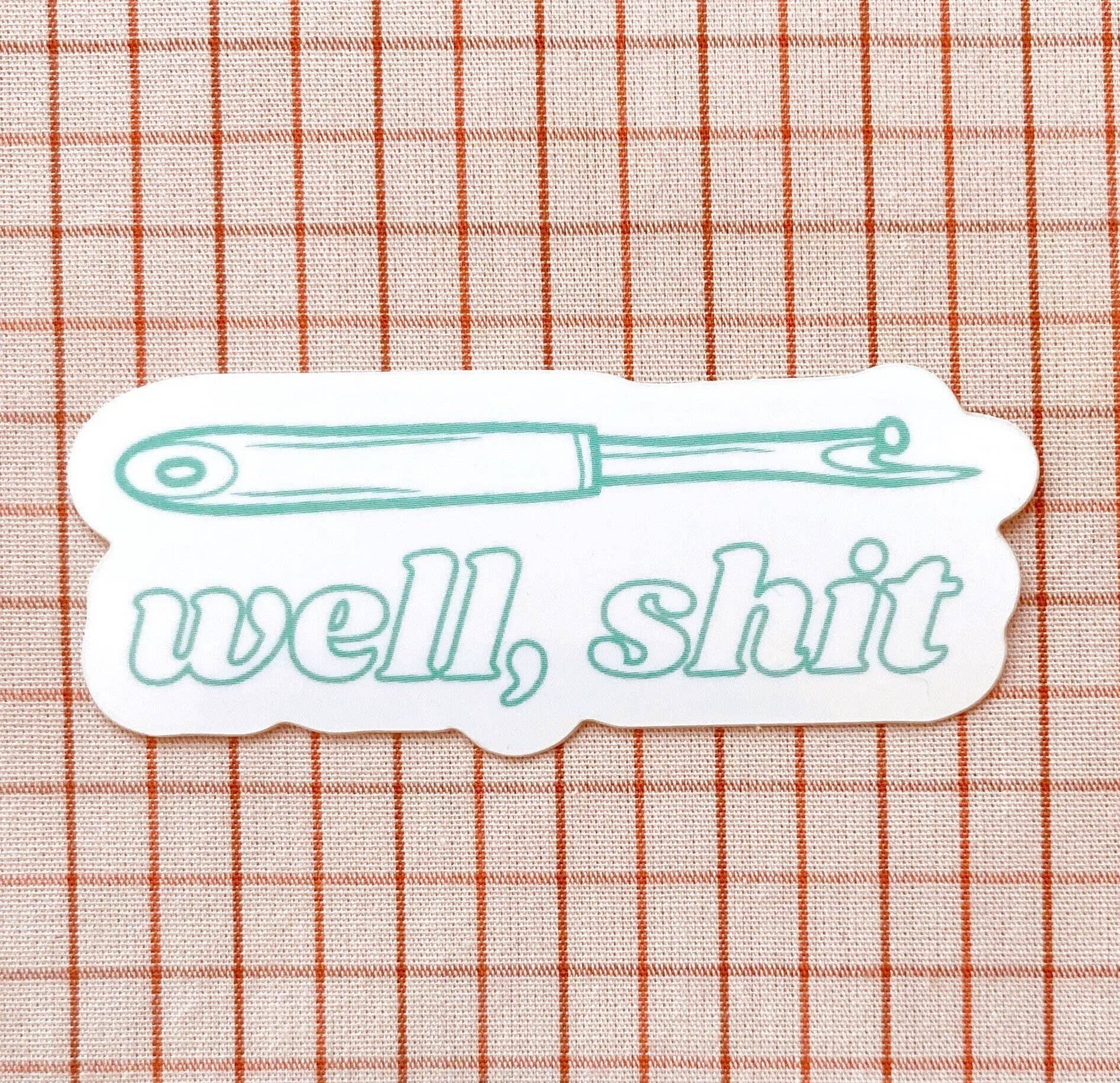 Well, Sh*t! Seam Ripper Sticker - Whipstitch Handmade