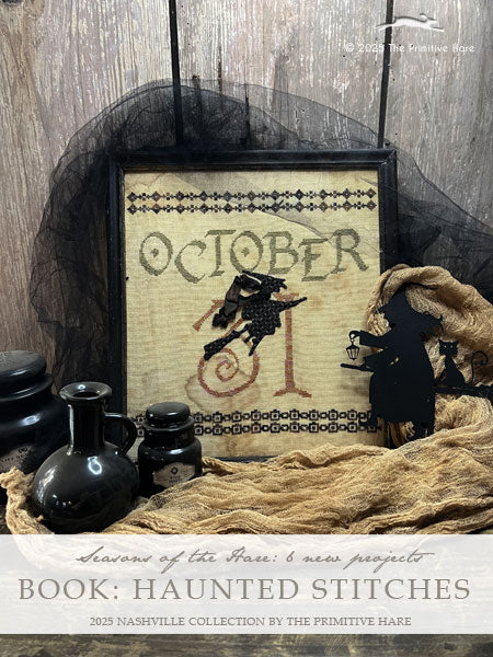 Haunted Stitches Book - The Primitive Hare [Nashville 2025 Release]