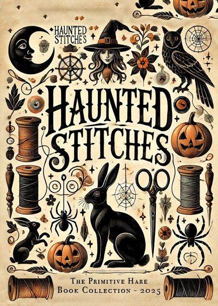 Haunted Stitches Book - The Primitive Hare [Nashville 2025 Release]