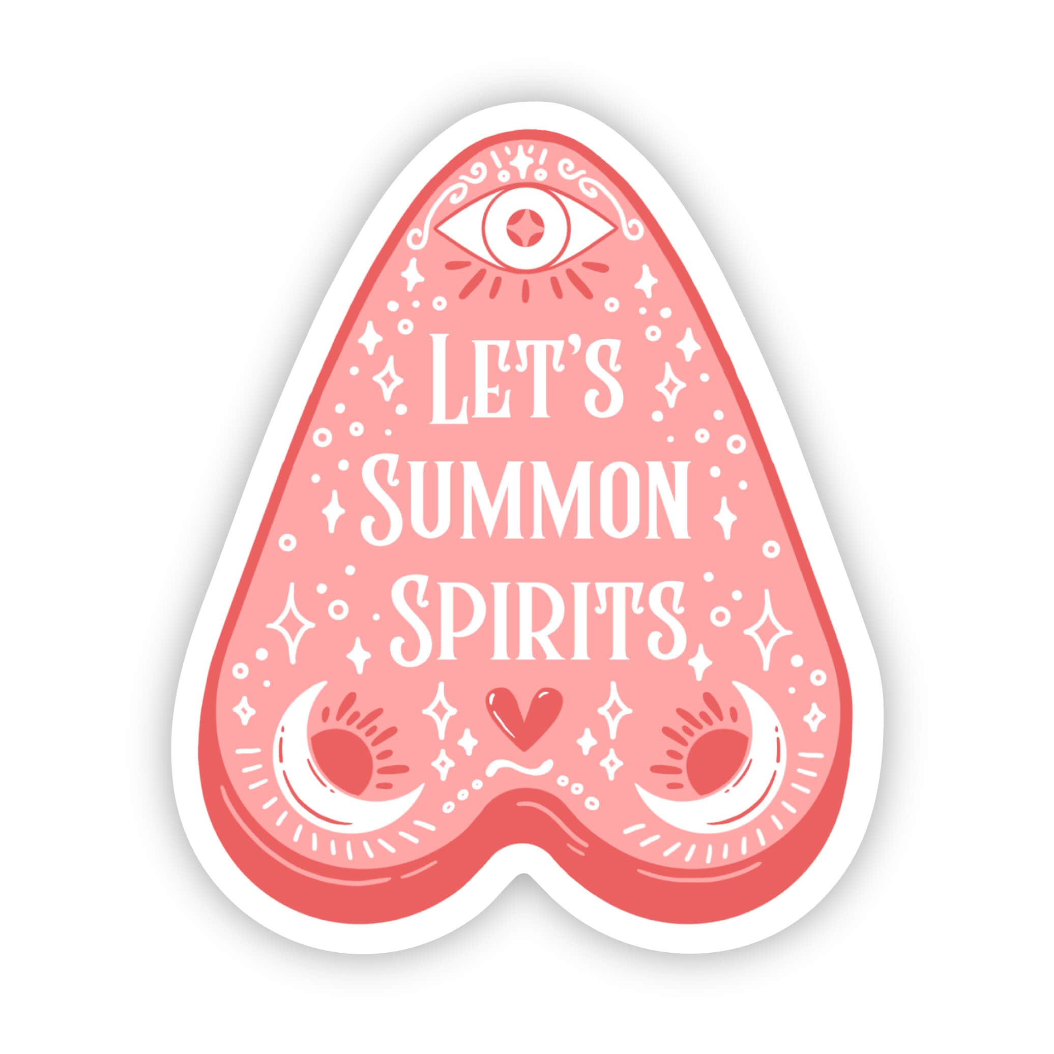 "Let's Summon Spirits" Planchette Sticker - Big Moods
