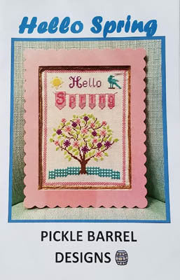 Hello Spring - Pickle Barrel Designs - Cross Stitch Pattern