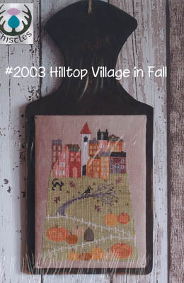 Hilltop Village in Fall - Thistles - Cross Stitch Pattern