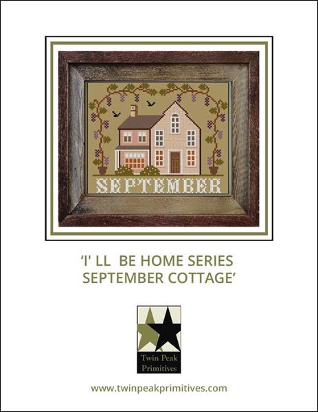 I'll Be Home Series: September Cottage -  Twin Peak Primitives - Cross Stitch Pattern