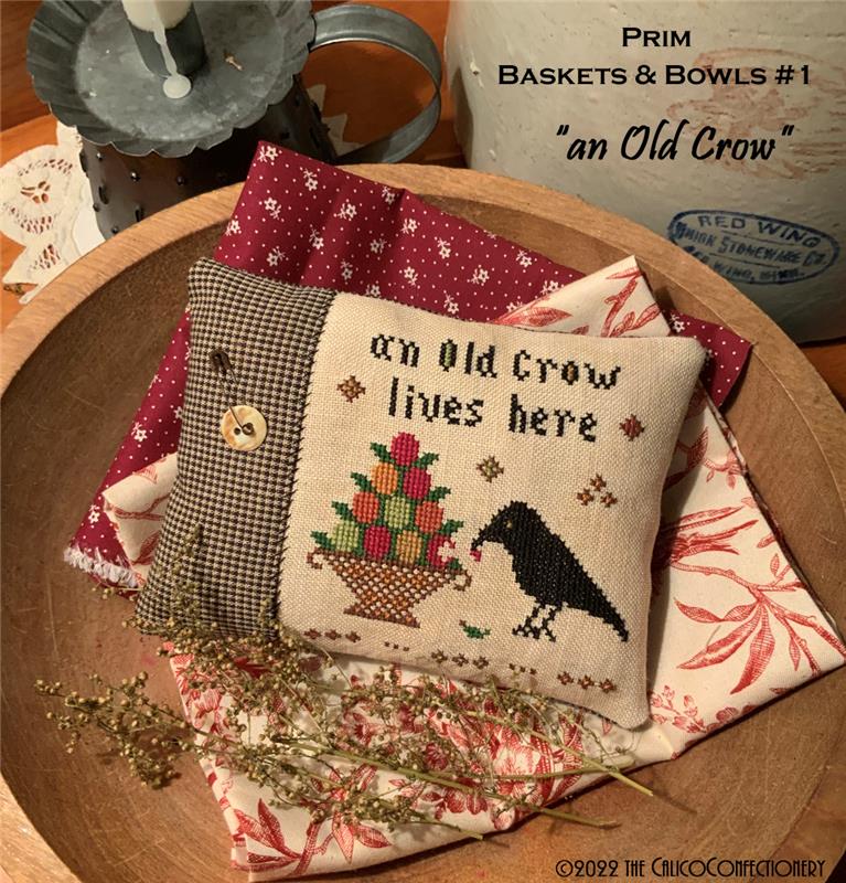 An Old Crow (Prim Baskets & Bowls #1) - The Calico Confectionery - Cross Stitch Pattern