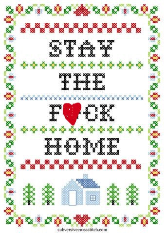 Stay The F*ck Home - Subversive Cross Stitch  - Cross Stitch Kit