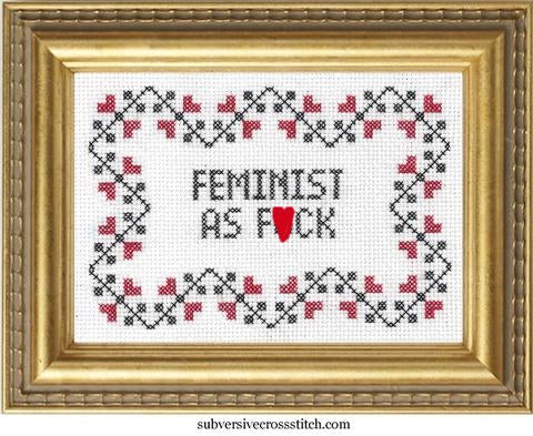 Feminist As F*ck - Subversive Cross Stitch - Cross Stitch Kit