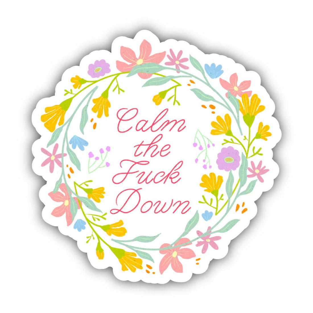 Calm The F*ck Down Floral Sticker - Big Moods