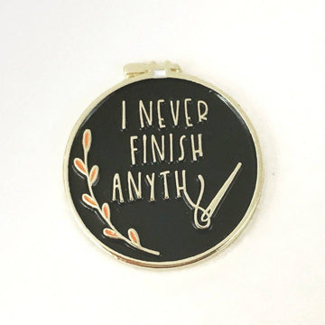 "I Never Finish Anything" Needle Minder - Snarky Crafter Design - Cross Stitch Notions
