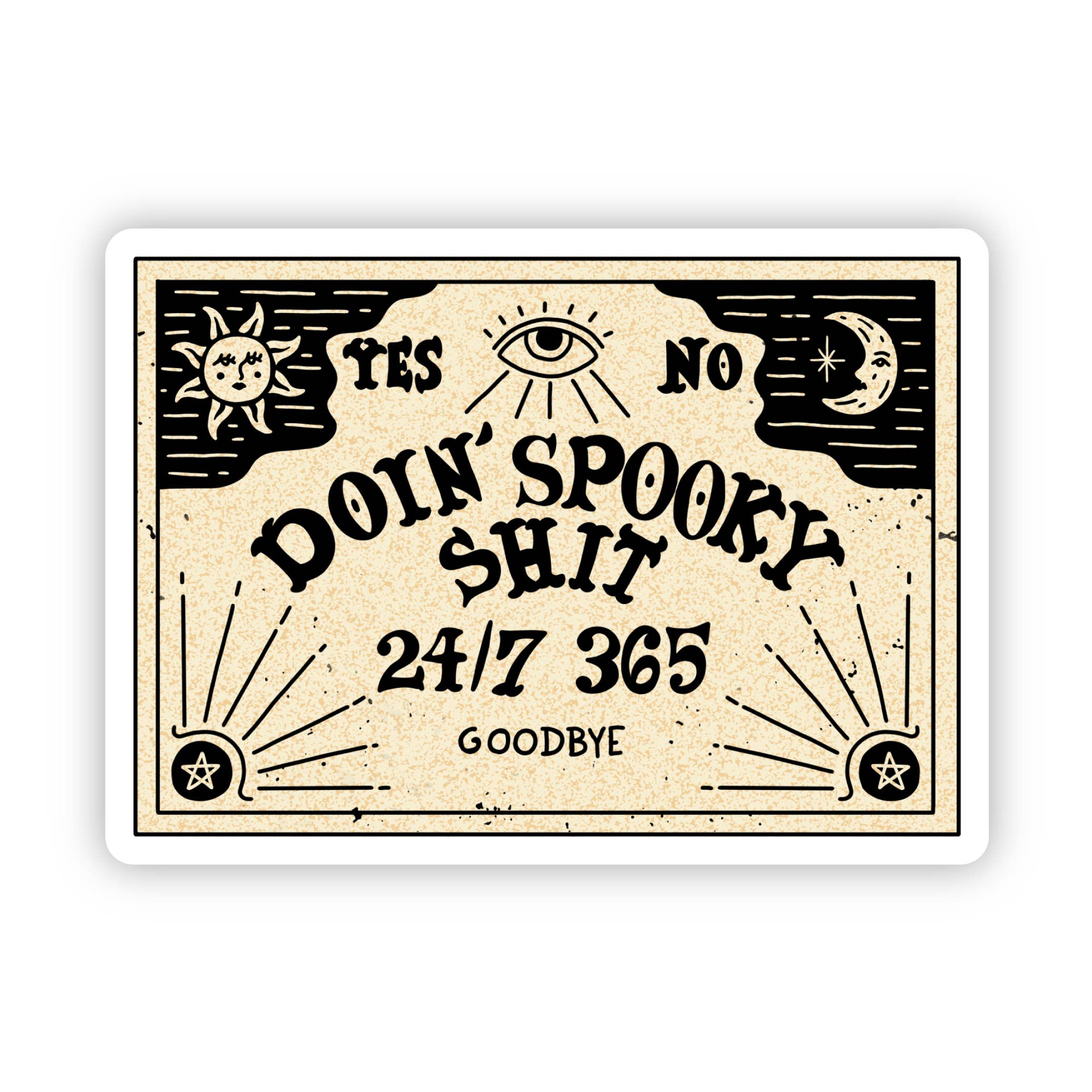 Doing Spooky Sh*t Spirit Board Sticker - Big Moods