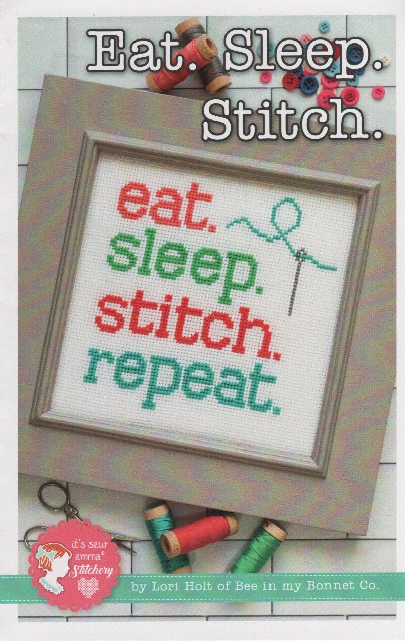 Eat. Sleep. Stitch. - It's Sew Emma - Cross Stitch Pattern