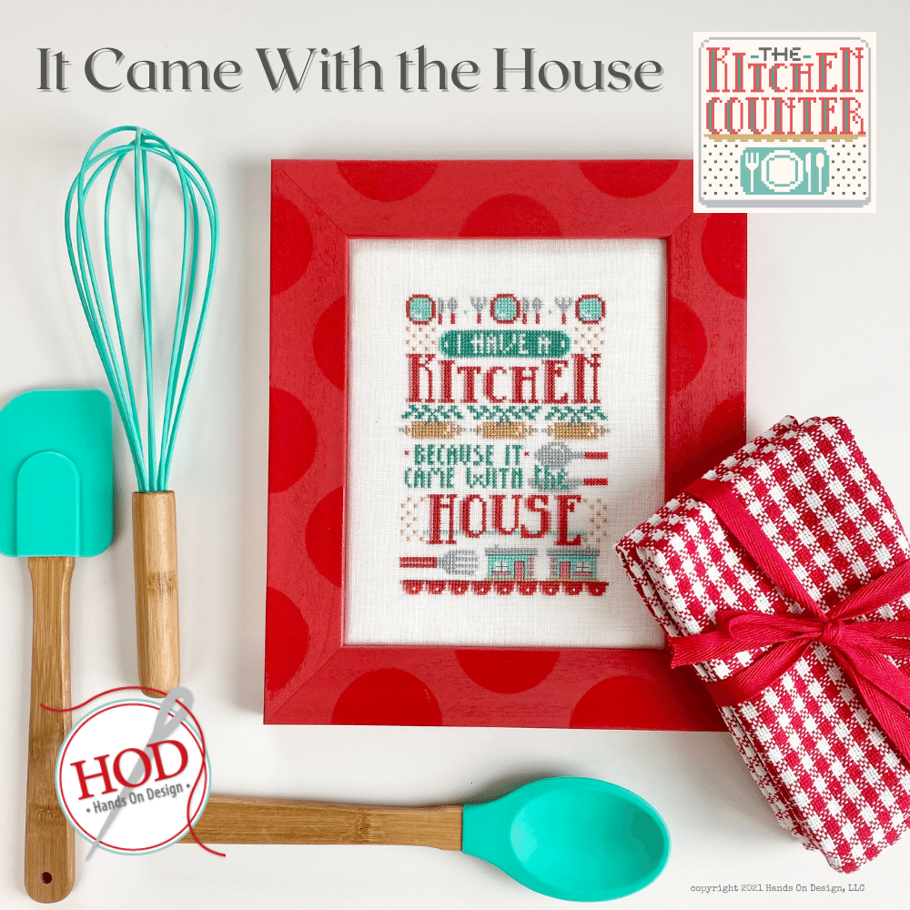 It Came with the House (The Kitchen Counter #2) - Hands On Design - Cross Stitch Pattern