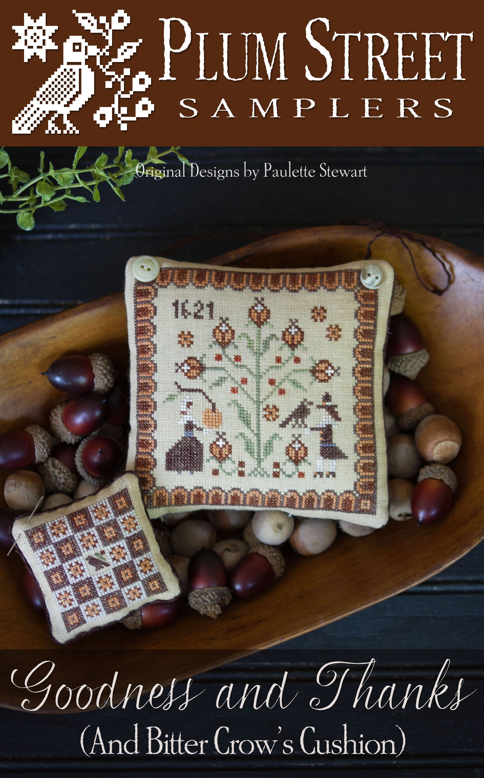 Goodness and Thanks (And Bitter Crow's Cushion) - Plum Street Samplers - Cross Stitch Pattern