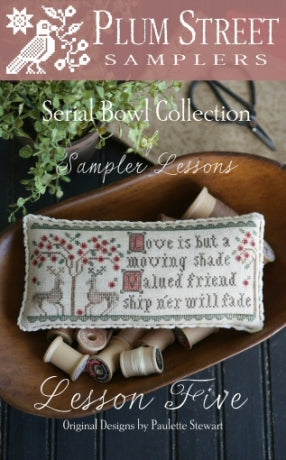 Serial Bowl Collection of Sampler Lessons #5 - Lesson Five - Cross Stitch Pattern