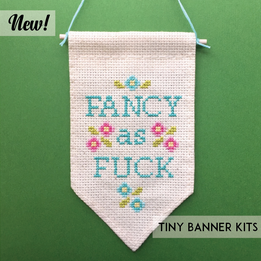 Fancy As Fuck Tiny Banner - Spot Colors - Cross Stitch Kit