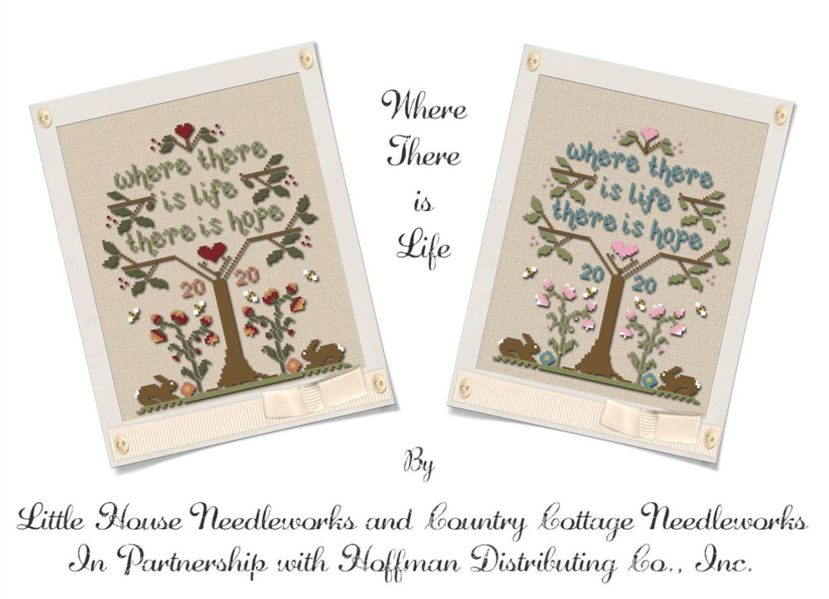 Where There Is Life - Little House Needleworks - Cross Stitch Pattern