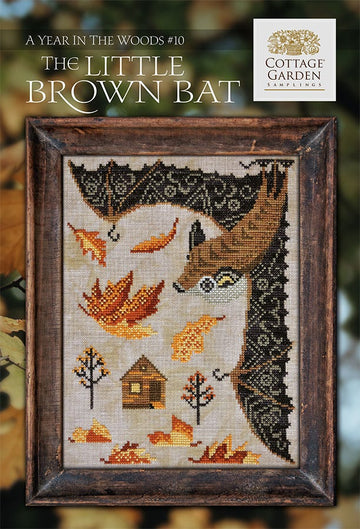 The Little Brown Bat (A Year in the Woods #10) - Cottage Garden Samplings - Cross Stitch Pattern