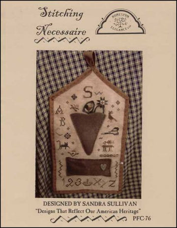 Stitching Necessaire - Homespun Elegance - Cross Stitch Pattern