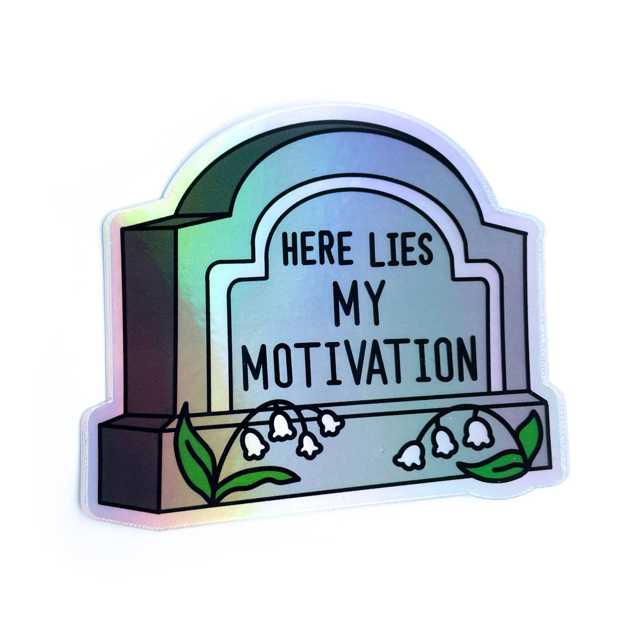 Here Lies My Motivation Holographic Sticker - Kitty With a Cupcake