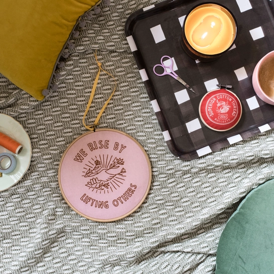 We Rise By Lifting Others - Cotton Clara - Embroidery Kit